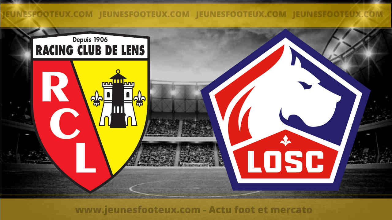 RC Lens - Lille : Déjà un gros coup dur pour Haise avant le derby face au LOSC ! - Jeunesfooteux 